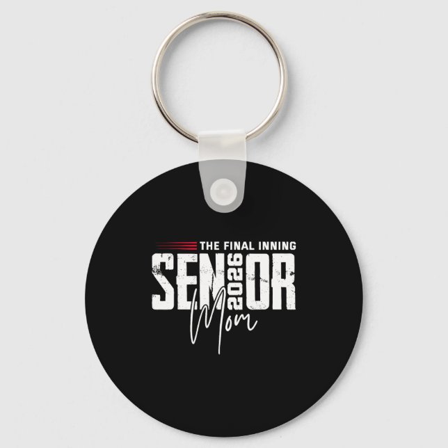 Baseball senior mum 2026 final inning baseballBase Key Ring (Front)
