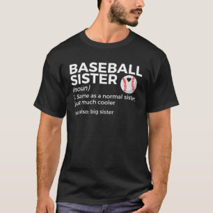 Baseball Sister Definition Big Sister T-Shirt
