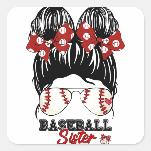 Baseball Sister, Proud Sister, Messy Bun Baseball  Square Sticker (Front)