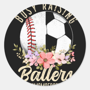 Baseball Soccer Mum Of Both Busy Raising Ballers Classic Round Sticker