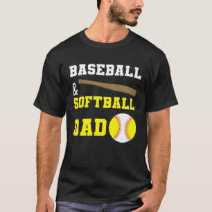 Baseball & Softball Dad Fathers day for dads T-Shirt