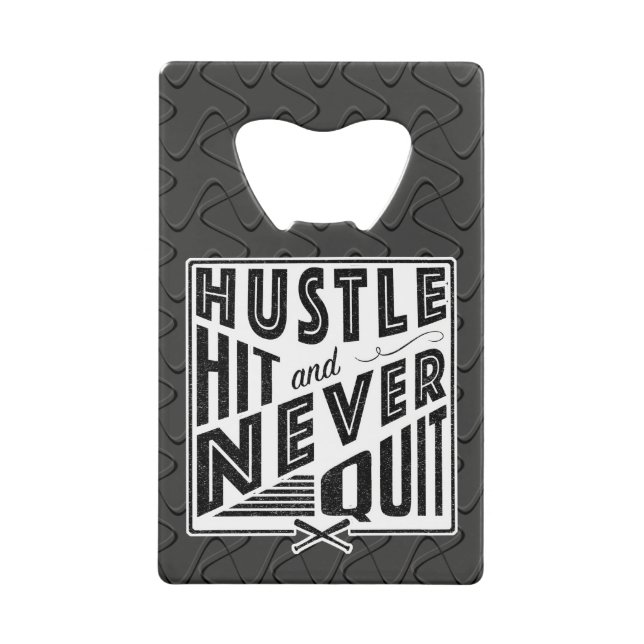 Baseball Softball Hustle, Hit And Never Quit (Front)