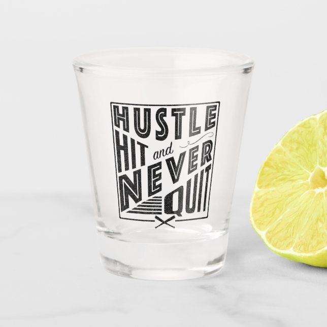 Baseball Softball Hustle Hit & Never Quit Shot Glass (Front)