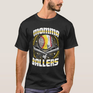 Baseball Softball Momma Of Ballers Mother s Day Xm T-Shirt