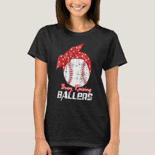 Baseball Softball Wife Mum Busy Raising Baller T-Shirt