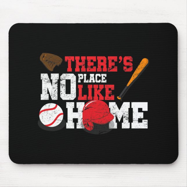 Baseball  There's No Place Like Home Ball Bat Glov Mouse Pad (Front)