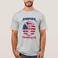 Baseball Umpire Funny Sports Quote Text Graphic