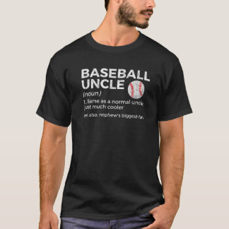 Baseball Uncle Definition Nephew's Biggest Fan T-Shirt