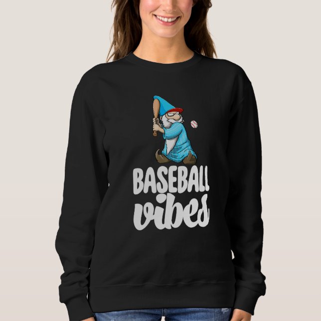 Baseball Vibes Gnome  Baseball Game Celebration Wo Sweatshirt (Front)