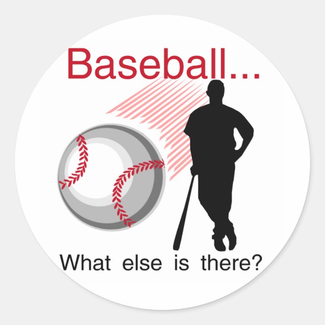 Baseball What Else T-shirts and Gifts Classic Round Sticker (Front)
