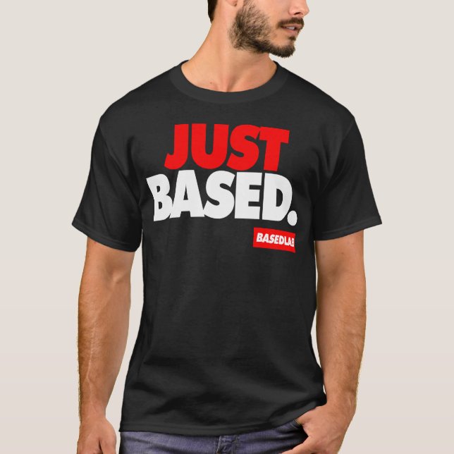 BASED LAB Just Based T-Shirt (Front)