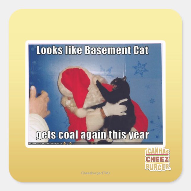 Basement Cat gets coal Square Sticker (Front)