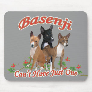 Basenji Can't Have Just One Gifts Mouse Pad