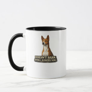 Basenji Dog Shirt – Doesn’t Bark Still Judges You Mug