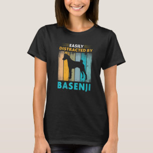 Basenji Easily Distracted by Dogs T-Shirt