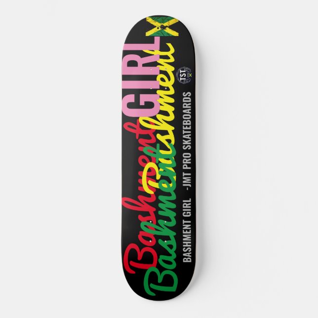 BASHMENT GIRL   OFFICIAL 8 1/4" Skateboard Deck (Front)