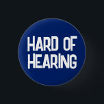 Basic Blue Fun Lettering Hard of Hearing 3 Cm Round Badge<br><div class="desc">Let others know your medical needs with this simple deafness badge by JessicaAmber. This button features the slogan 'Hard of Hearing' in a fun font, over a plain dark blue background. You can edit the text and colours as needed. ⭐ For more physical health pins, visit my store Zazzle.com/Elder_Vitality ⭐...</div>