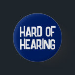 Basic Blue Fun Lettering Hard of Hearing 3 Cm Round Badge<br><div class="desc">Let others know your medical needs with this simple deafness badge by JessicaAmber. This button features the slogan 'Hard of Hearing' in a fun font, over a plain dark blue background. You can edit the text and colours as needed. ⭐ For more physical health pins, visit my store Zazzle.com/Elder_Vitality ⭐...</div>