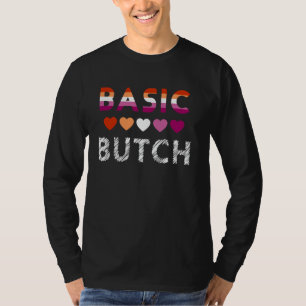 Basic Butch Funny Lesbian Pride with Flag Colours T-Shirt