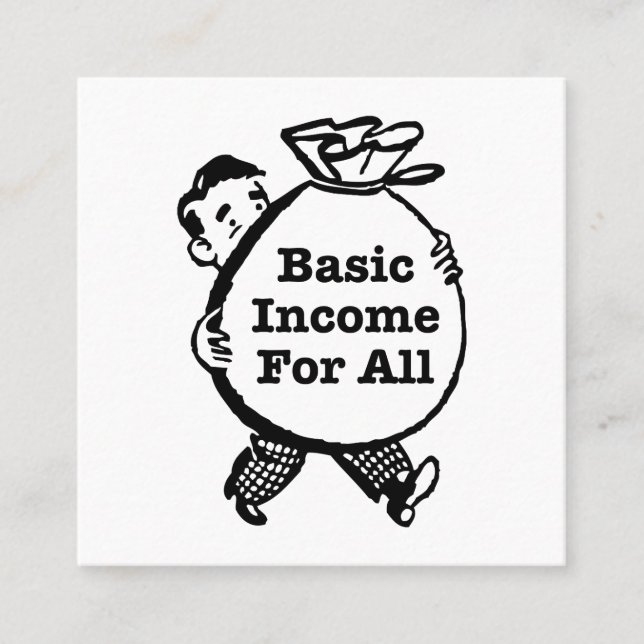 Basic Income For All Square Business Card (Front)