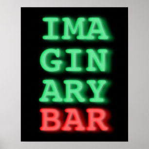 Basic Neon on Black Imaginary Bar poster 16 x 20