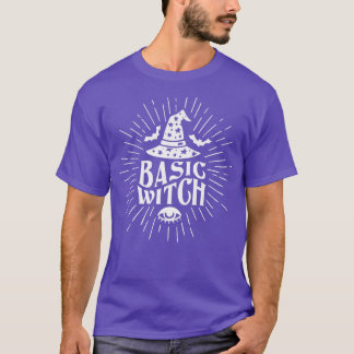 Basic Witch Witchy Woman Witch Vibes Halloween Wit T-Shirt
