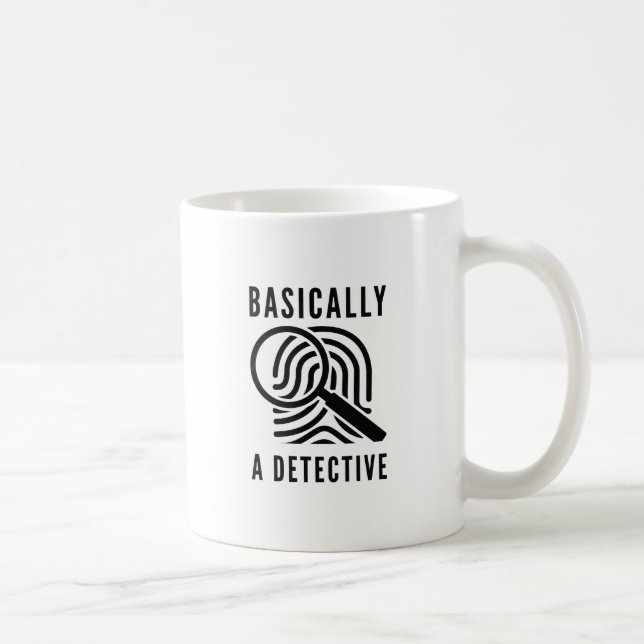 Basically A Detective Coffee Mug (Right)