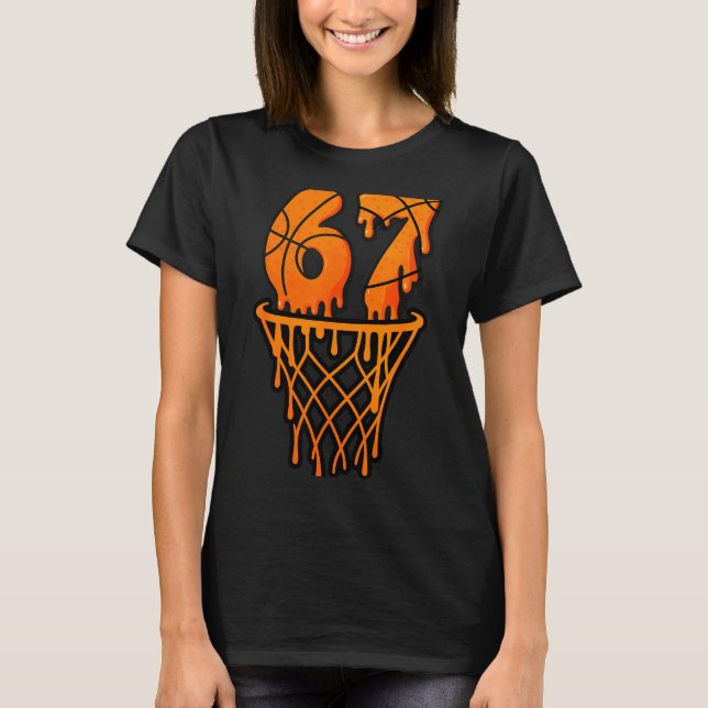 Basketball 67 Meme Funny Six Seven Gen Alpha Drip  T-Shirt (Front)