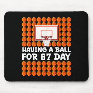 Basketball 67th Day Of School 67 Days Six Seven Me Mouse Pad
