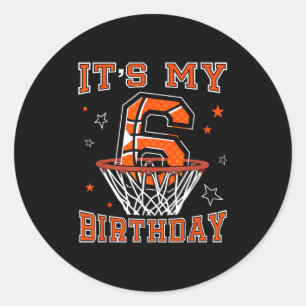 Basketball 6th Birthday Dunk Gift For 6 Years Old Classic Round Sticker