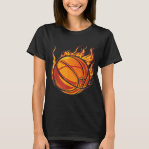 Basketball Artwork Basketball Lover Flaming Hot Dr T-Shirt