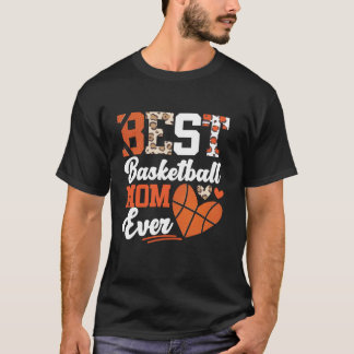 Basketball Bball Mum Best Basketball Mum Ever T-Shirt