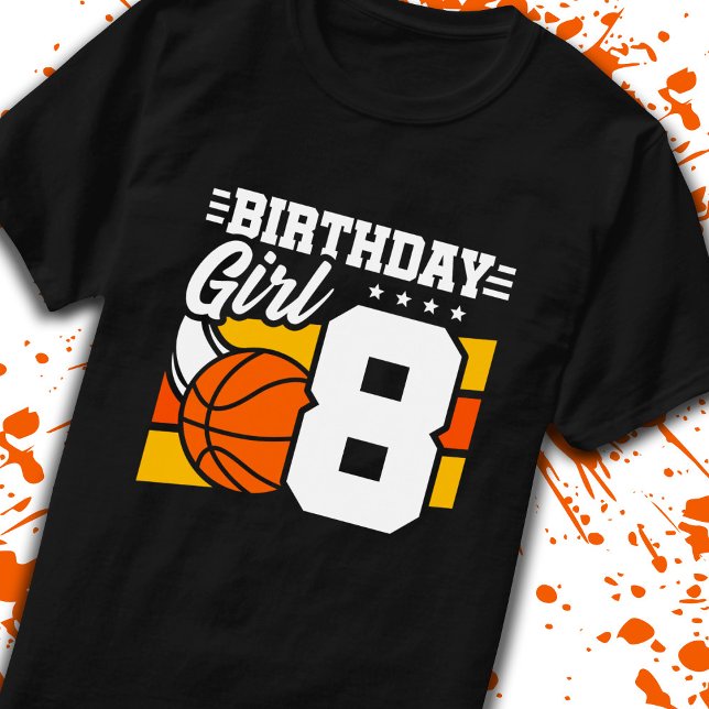 Basketball Birthday 8 Year Old Girl 8th Birthday T-Shirt (Creator Uploaded)