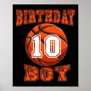 Basketball - Birthday Boy 10 Year Old 10th Birthda Poster