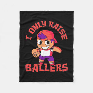 Basketball Boy Only Raise Ballers Fleece Blanket