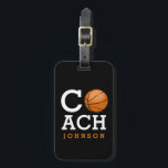 Basketball Coach Custom Name Luggage Tag<br><div class="desc">A custom name luggage/bag tag tailored to the basketball coach who loves the sport.</div>