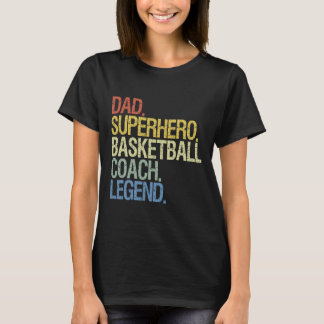 Basketball coach dad T-Shirt