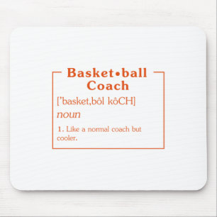 Basketball Coach Definition Basketball Shirt Baske Mouse Pad