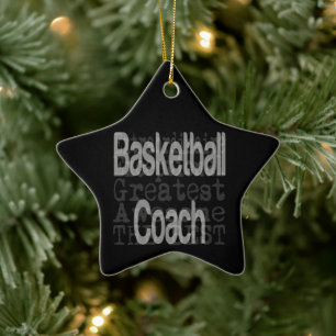 Basketball Coach Extraordinaire Ceramic Ornament