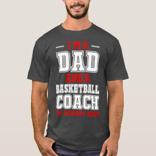 Basketball Coach Funny Fathers Day T-Shirt