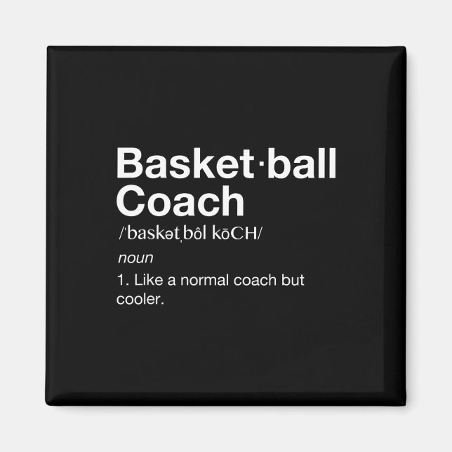 Basketball Coach  Gift Fun Basketball Definition T Magnet (Front)
