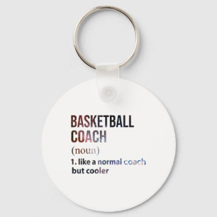 Basketball Coach Like A Normal Coach But Cooler Ga Key Ring
