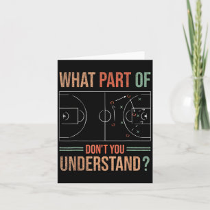 Basketball Coach What Part Of Dont You Understand Card