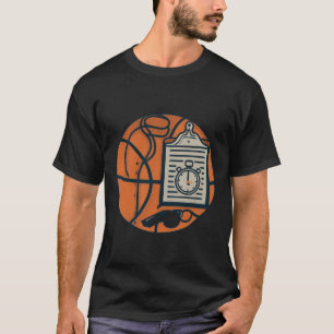 Basketball Coach Whistle Clipboard Stopwatch T-Shirt