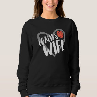 Basketball Coach's Wife Heart  Sweatshirt