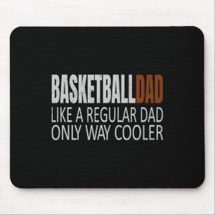 Basketball Dad Basketballdad Like a Regular Dad Bu Mouse Pad