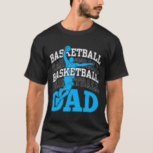 Basketball Dad Coach Team Match Player Father Dadd T-Shirt