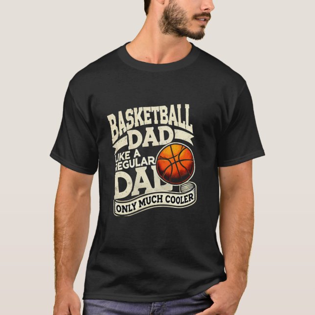 Basketball Dad Father loves Basketball T Shirt (Front)