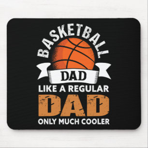 Basketball Dad - Fun Basketball Dad  Mouse Pad