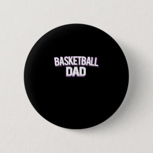 Basketball Dad - Funny Daddy 6 Cm Round Badge